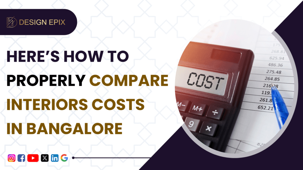 Step-by-Step Guide to Easily Compare Interior Design Quotes in Bangalore