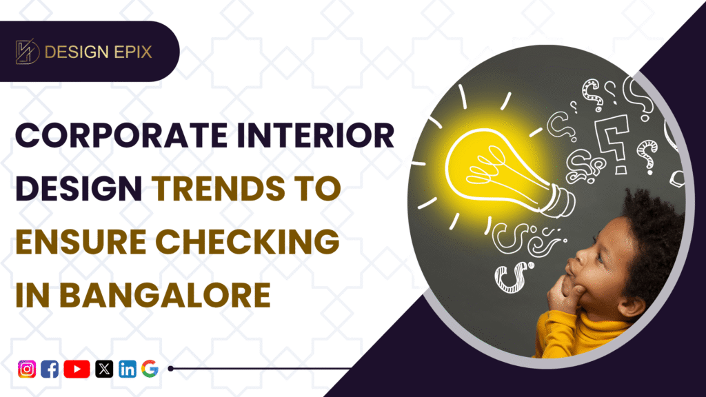 Top 10 Corporate Interior Design Trends in Bangalore