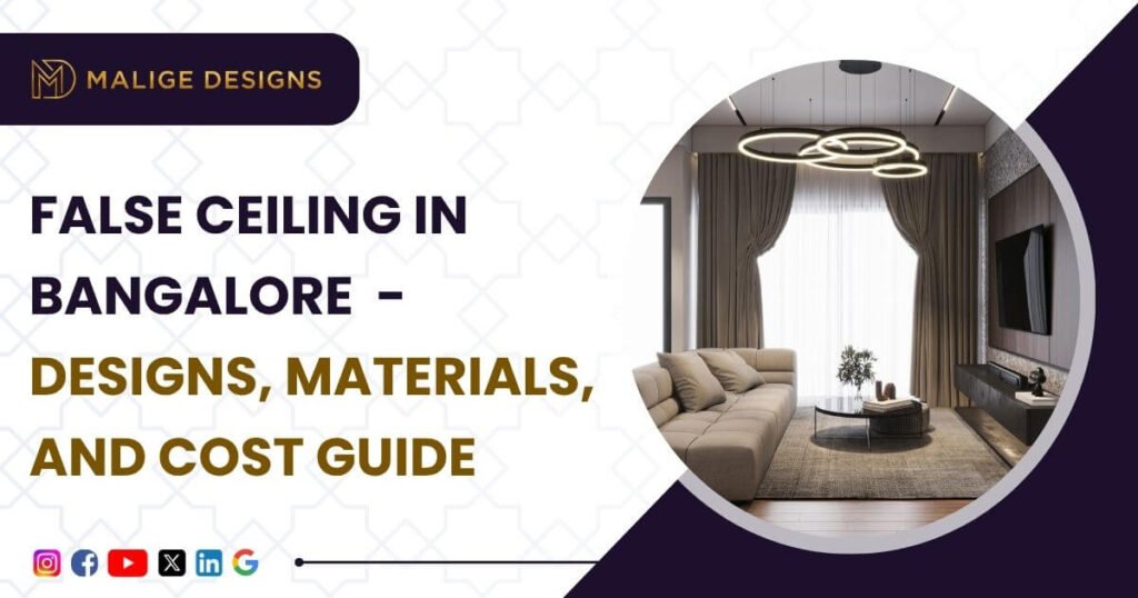 False Ceiling Design in Bangaore : 15 Ideas plus Cost Details