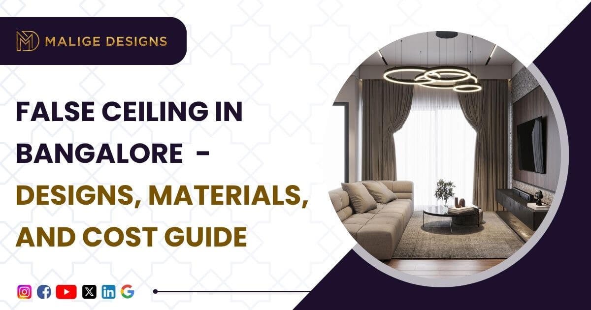 Read more about the article False Ceiling Design in Bangaore : 15 Ideas plus Cost Details