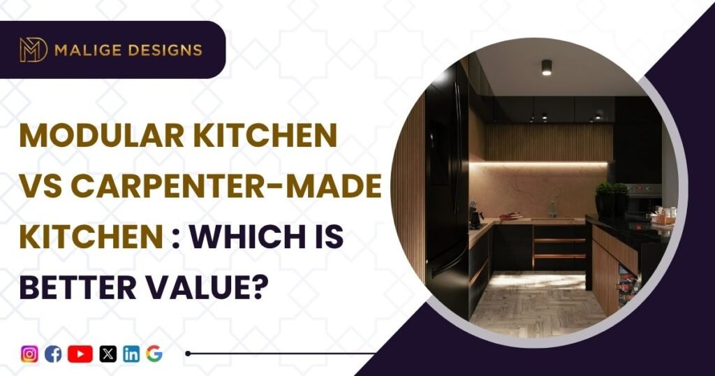 Modular Kitchen vs Carpenter-Made Kitchen : Which is Better For Bangalore Homes?